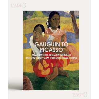 Gauguin to Picasso, Masterworks from Switzerland: The Staechelin & Im Obersteg Collections