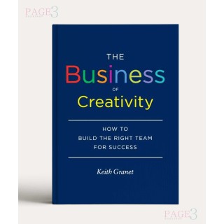 The Business of Creativity: How to Build the Right Team for Success
